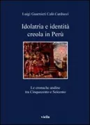 Copertina libro <b>Idolatria e identità creola in Perù</b>