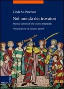 Copertina libro <b>Nel mondo dei trovatori<br></b>(titolo originale o altro titolo: <i>The world of the troubatours</i>)