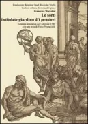 Copertina libro <b>Le sorti intitolate giardino d'i pensieri</b>