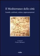 Copertina libro <b>Il Mediterraneo delle città: scambi, confronti, culture, rappresentazioni</b>