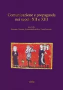 Copertina libro <b>Comunicazione e propaganda nei secoli 12. e 13</b>