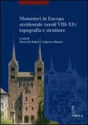Copertina libro <b>Monasteri in Europa occidentale (secoli 8.-11.): topografia e strutture</b>