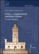 Copertina libro <b>I fari e i segnalamenti marittimi italiani</b>