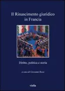 Copertina libro <b>Il Rinascimento giuridico in Francia</b>