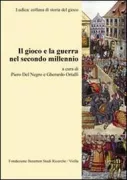 Copertina libro <b>Il gioco e la guerra nel secondo millennio</b>