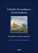 Copertina libro <b>Il duello fra Medioevo ed età moderna</b>