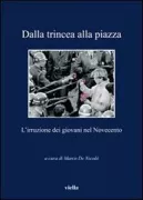 Copertina libro <b>Dalla trincea alla piazza</b>