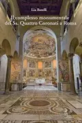 Copertina libro <b>Il complesso monumentale dei Ss. Quattro Coronati a Roma</b>