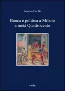 Copertina libro <b>Banca e politica a Milano a metà Quattrocento</b>