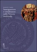 Copertina libro <b>Immigrazione e cittadinanza nella Venezia medievale</b>