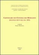 Copertina libro <b>Capitolare dei Consoli dei Mercanti</b>