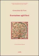 Copertina libro <b>Esortazione agli Ebrei<br></b>(titolo originale o altro titolo: <i>Exhortatorium Iudeorum</i>)