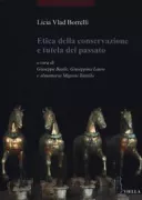 Copertina libro <b>Etica della conservazione e tutela del passato</b>