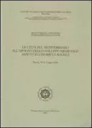 Copertina libro Citta Del Mediterraneo All'apogeo Dello Sviluppo Medievale