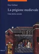 Copertina libro <b>La prigione medievale<br></b>(titolo originale o altro titolo: <i>The medieval prison</i>)
