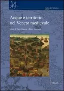 Copertina libro <b>Acque e territorio nel Veneto medievale</b>