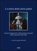 Copertina libro <b>La storia della storia patria</b>