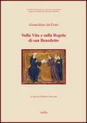 Copertina libro <b>Gioacchino da Fiore<br></b>(titolo originale o altro titolo: <i>Tractatus in expositionem vite et regule beati Benedicti</i>)