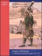 Copertina libro <b>Sogni d'Oriente: la campagna di Napoleone in Egitto, 1798-1799</b>