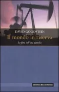 Copertina libro <b>Il mondo in riserva<br></b>(titolo originale o altro titolo: <i>Out of gas</i>)