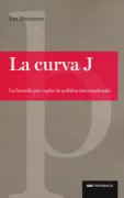 Copertina libro <b>La curva J<br></b>(titolo originale o altro titolo: <i>The J curve</i>)