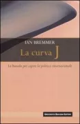 Copertina libro <b>La curva J<br></b>(titolo originale o altro titolo: <i>The J curve</i>)