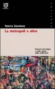 Copertina libro <b>La metropoli e oltre</b>