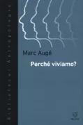 Copertina libro <b>Perché viviamo?<br></b>(titolo originale o altro titolo: <i>Pour quoi vivons-nous?</i>)
