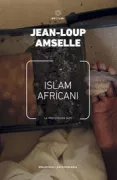 Copertina libro <b>Islam africani<br></b>(titolo originale o altro titolo: <i>Islams africains</i>)