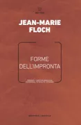 Copertina libro <b>Forme dell'impronta<br></b>(titolo originale o altro titolo: <i>Les formes de l'empreinte</i>)