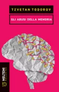 Copertina libro <b>Gli abusi della memoria<br></b>(titolo originale o altro titolo: <i>Les abus de la mémoire</i>)