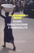 Copertina libro <b>Donne, emancipazione e marginalità</b>