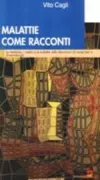 Copertina libro <b>Malattie come racconti</b>
