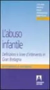 Copertina libro <b>L'abuso infantile</b>