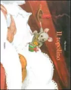 Copertina libro <b>Il topolino<br></b>(titolo originale o altro titolo: <i>La petit souris</i>)