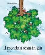 Copertina libro <b>Il mondo a testa in giù<br></b>(titolo originale o altro titolo: <i>Le monde à l'envers</i>)