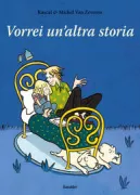 Copertina libro <b>Vorrei un'altra storia<br></b>(titolo originale o altro titolo: <i>Mille et une histoires</i>)