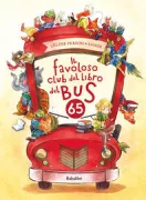Copertina libro <b>Il favoloso club del libro del bus 65<br></b>(titolo originale o altro titolo: <i>Le fabuleux club de lecture du bus 65</i>)