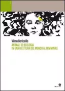 Copertina libro <b>Animali ed ecologia in una rilettura del mondo al femminile</b>