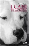 Copertina libro <b>I cani in guerra</b>