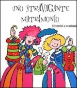 Copertina libro <b>Uno stravagante matrimonio</b>