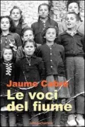 Copertina libro <b>Le voci del fiume<br></b>(titolo originale o altro titolo: <i>Les veus del pamano</i>)