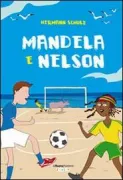 Copertina libro <b>Mandela e Nelson<br></b>(titolo originale o altro titolo: <i>Mandela & Nelson</i>)