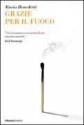 Copertina libro <b>Grazie per il fuoco<br></b>(titolo originale o altro titolo: <i>Gracias por el fuego</i>)
