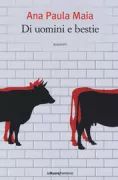Copertina libro <b>Di uomini e bestie<br></b>(titolo originale o altro titolo: <i>De gados e homens</i>)