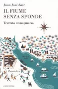 Copertina libro <b>Il fiume senza sponde<br></b>(titolo originale o altro titolo: <i>El rio sin orillas</i>)