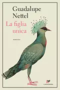 Copertina libro <b>La figlia unica<br></b>(titolo originale o altro titolo: <i>La hija unica</i>)