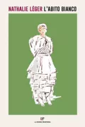 Copertina libro <b>L'abito bianco<br></b>(titolo originale o altro titolo: <i>La robe blanche</i>)