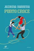 Copertina libro <b>Punto croce<br></b>(titolo originale o altro titolo: <i>Punto de cruz</i>)