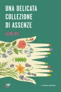 Copertina libro <b>Una delicata collezione di assenze<br></b>(titolo originale o altro titolo: <i>Uma delicada coleção de ausências</i>)